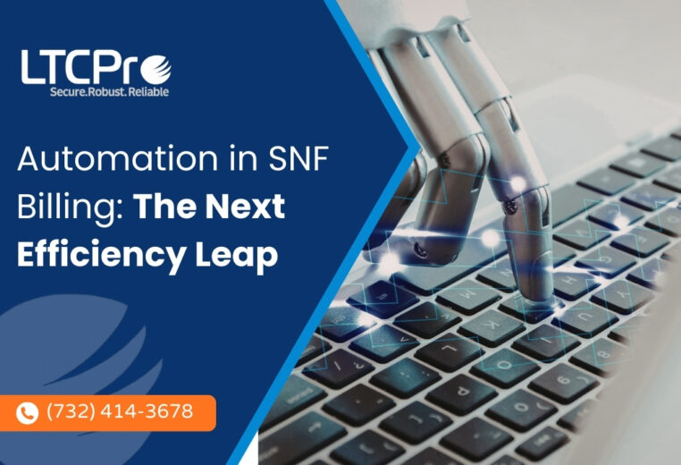 SNF billing automation workflow reducing claim touches and AR cycle time